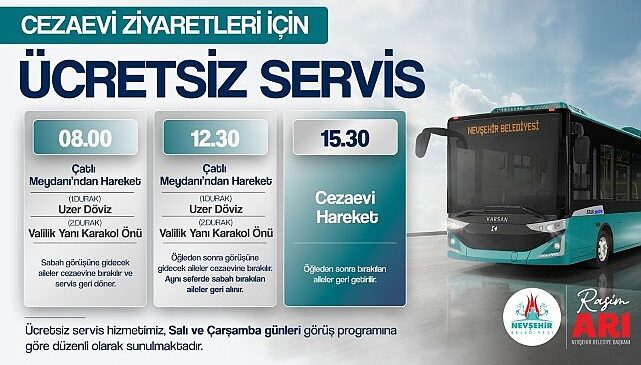 Nevşehir Belediyesi’nden Cezaevi Ziyaretleri İçin ÜCRETSİZ Servis İmkânı